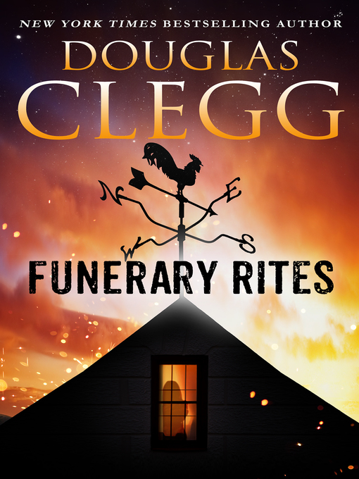 Title details for Funerary Rites by Douglas Clegg - Available